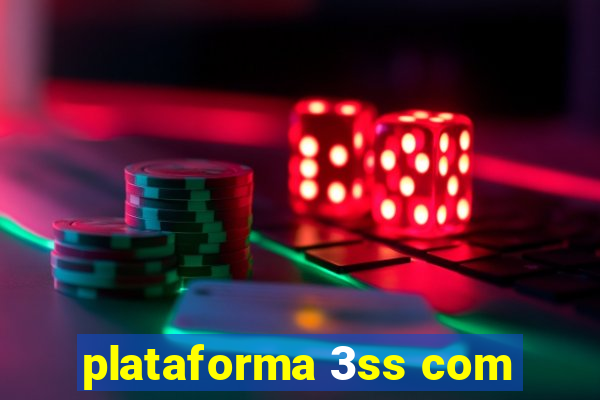 plataforma 3ss com